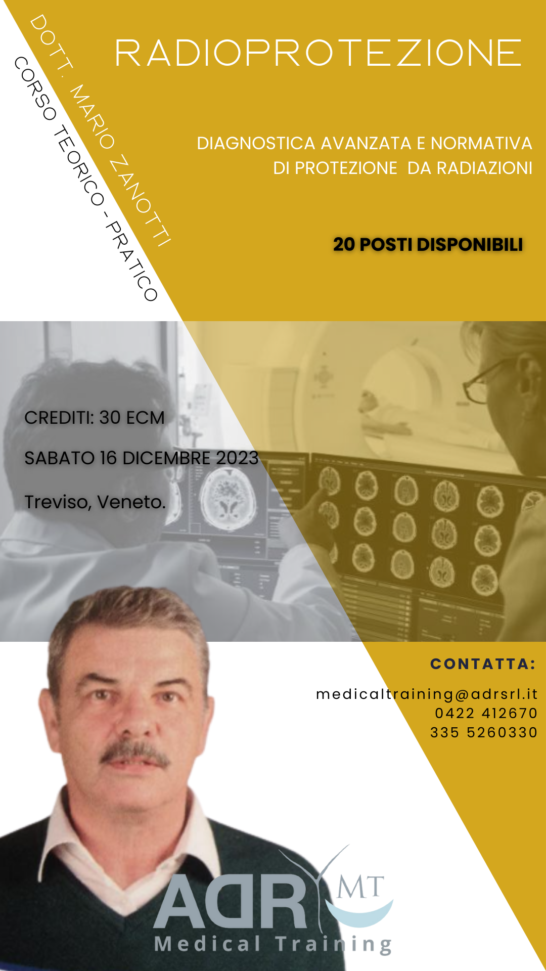 Corso "LA RADIOPROTEZIONE IN ODONTOIATRIA: Diagnostica avanzata e normativa di protezione da radiazioni." - ADR - Medical Training