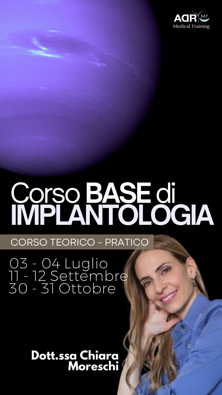 Corso "IMPLANTOLOGIA BASE" Dott.ssa Chiara Moreschi