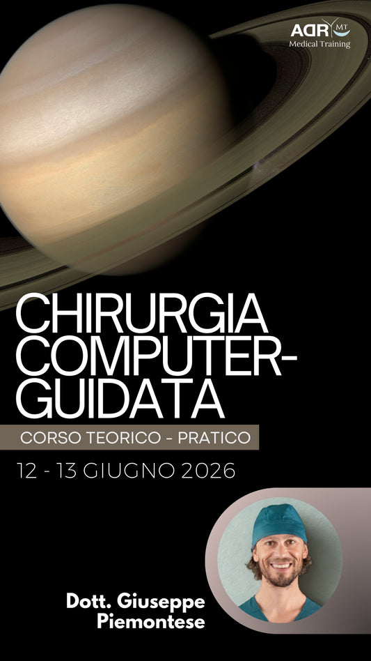 Corso “CHIRURGIA COMPUTER-GUIDATA” Dr. Giuseppe Piemontese