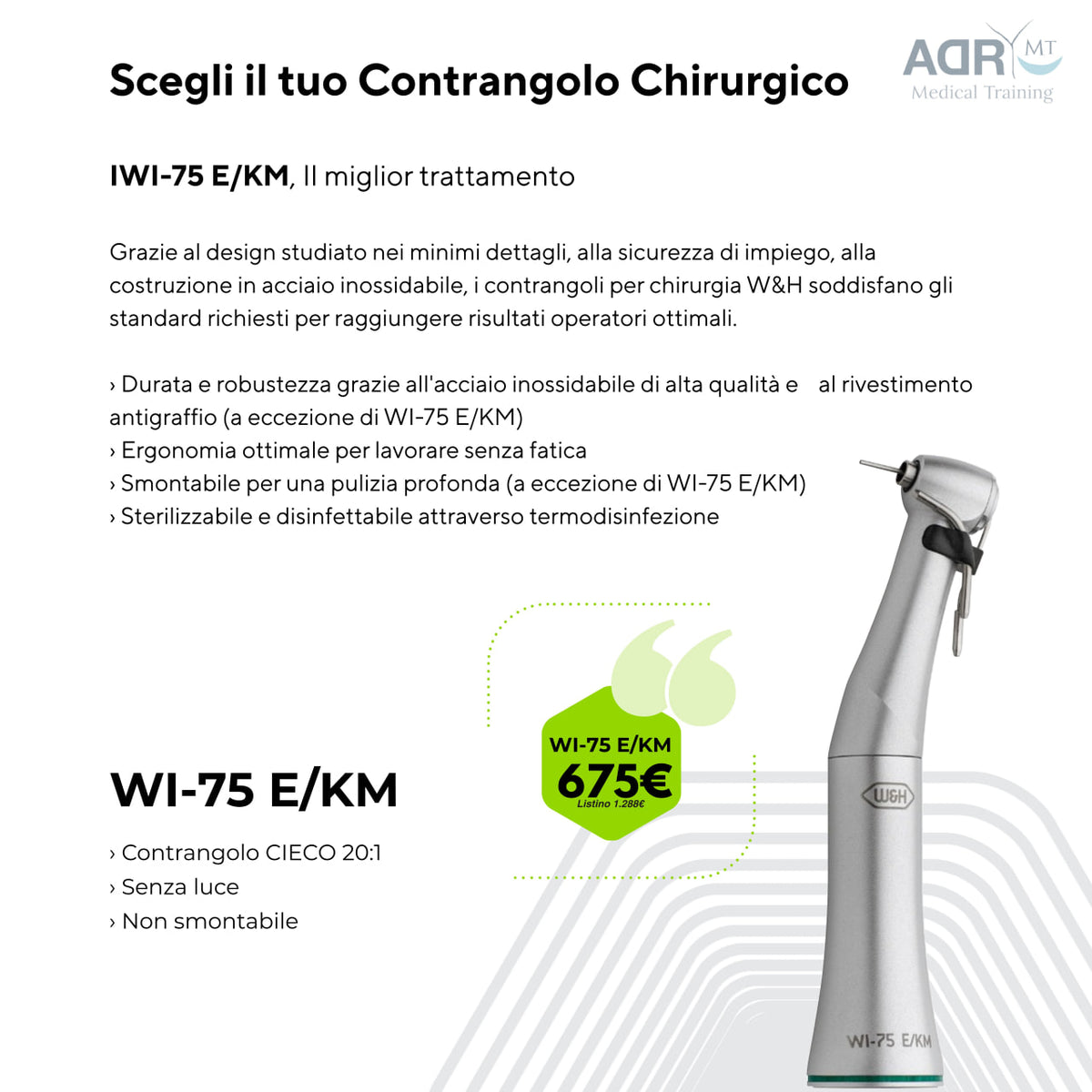 Contrangolo Chirurgico IWI-75 E/KM - ADR - Medical Training