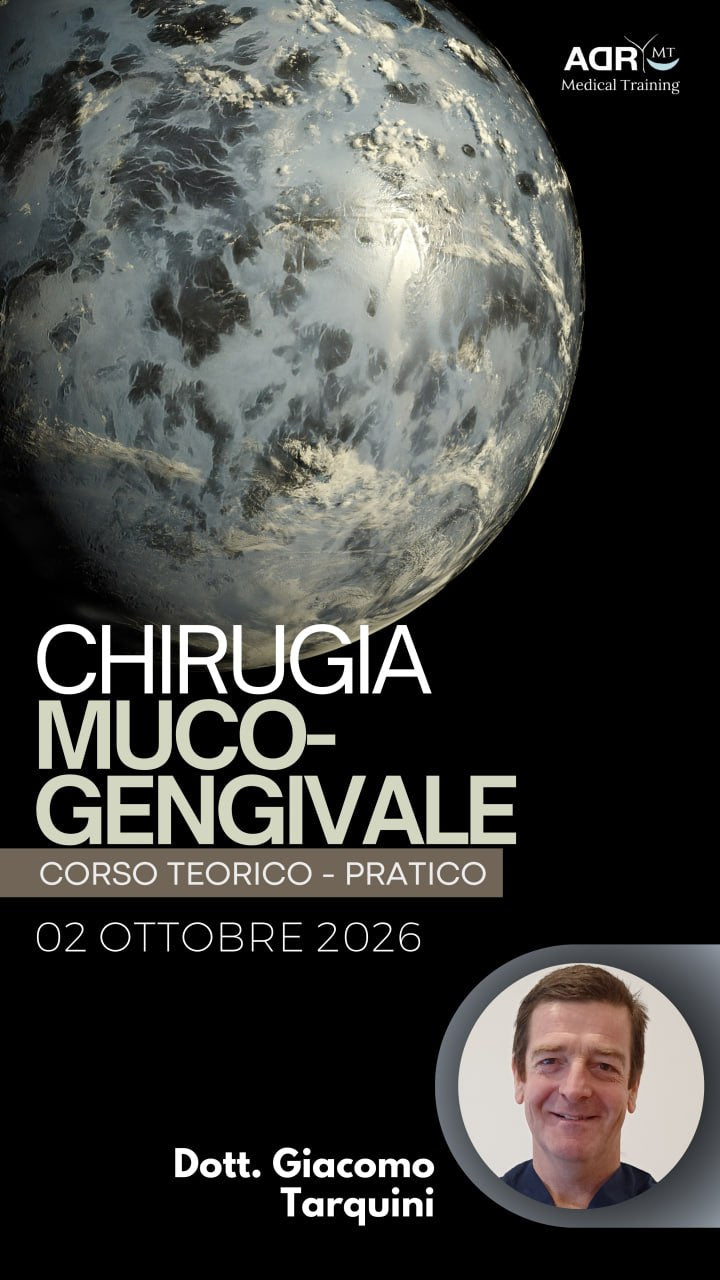 Corso "CHIRURGIA MUCOGENGIVALE" Dr. Giacomo Tarquini