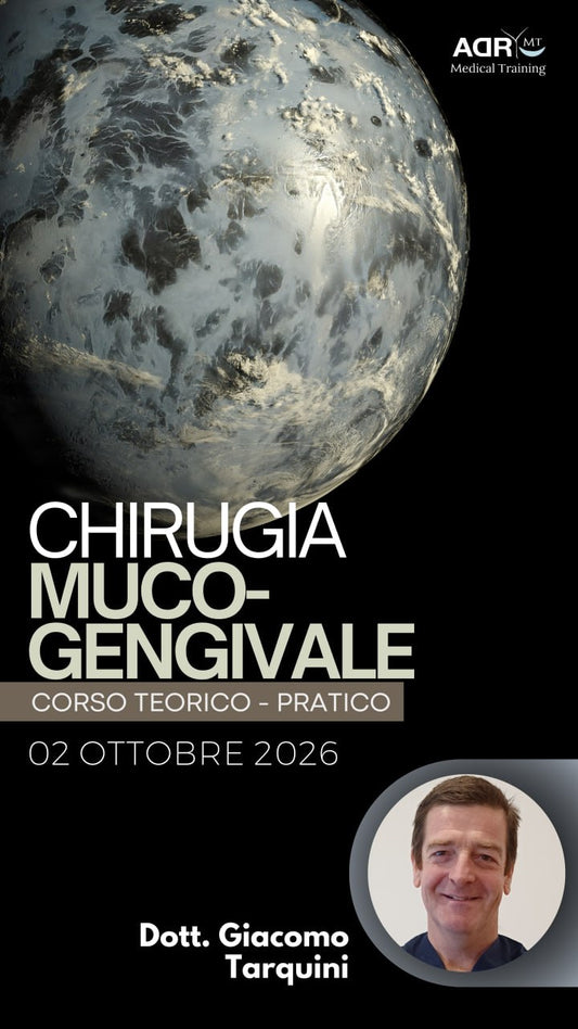 Corso "CHIRURGIA MUCOGENGIVALE" Dr. Giacomo Tarquini