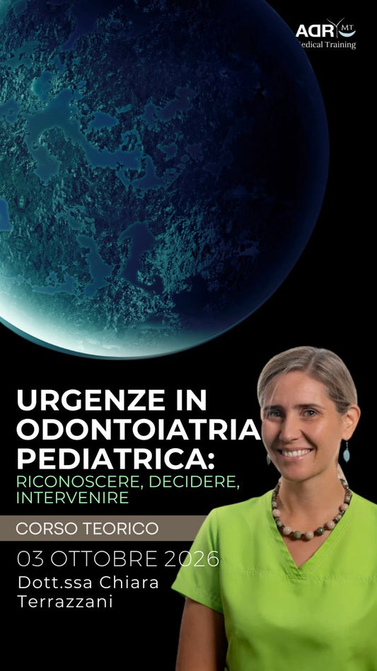 Corso “URGENZE IN ODONTOIATRIA PEDIATRICA: RICONOSCERE, DECIDERE, INTERVENIRE” Dott.ssa Chiara Terrazzani