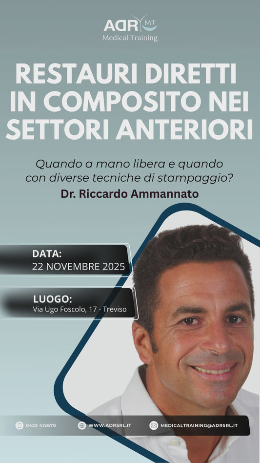 Corso “RESTAURI DIRETTI IN COMPOSITO NEI SETTORI ANTERIORI” Dr. Riccardo Ammannato